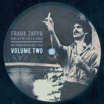 2LP Frank Zappa: Goblins Witches & Kings (Austrian Broadcast 1982 Volume Two) 384002