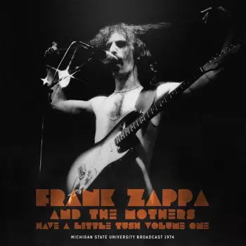 Frank Zappa: Have A Little Tush