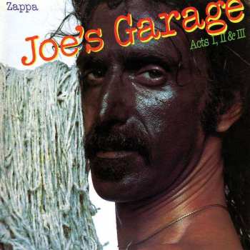 Album Frank Zappa: Joe's Garage Acts I, II & III