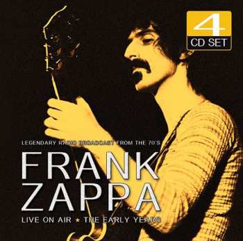 4CD Frank Zappa: Live On Air - The Early Years 440913