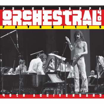 3CD Frank Zappa: Orchestral Favorites (40th Anniversary) DLX 26601