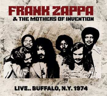 Album Frank Zappa & The Mothers Of Invention: Live... Buffalo, N.y. 1974