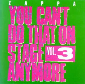 2CD Frank Zappa: You Can't Do That On Stage Anymore Vol. 3 41197