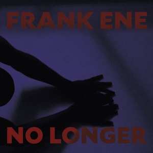 Album Franke Ene: No Longer