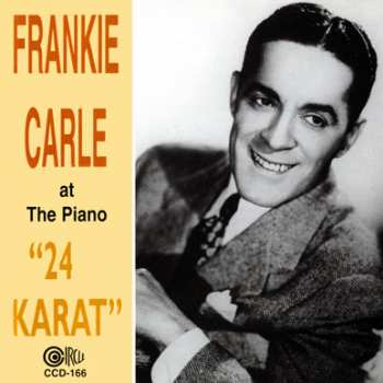 Album Frankie Carle: At The Piano  "24 Karat"