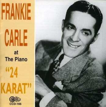 CD Frankie Carle: At The Piano  "24 Karat" 423153