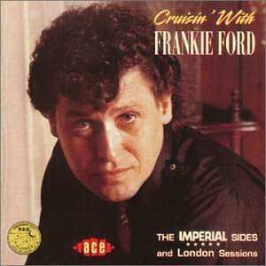 Album Frankie Ford: Cruisin' With Frankie Ford