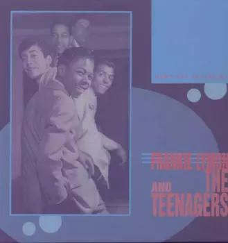 Frankie Lymon & The Teenagers: Complete Recordings