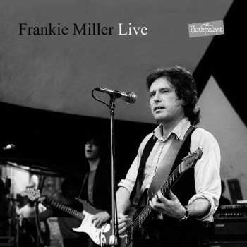 Album Frankie Miller: Live At Rockpalast