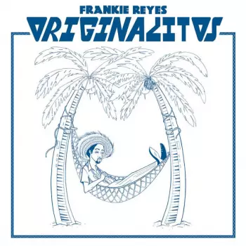 Frankie Reyes: Originalitos