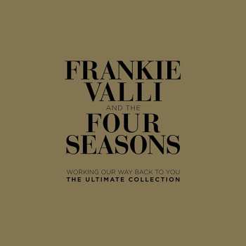 Album Frankie Valli: Working Our Way Back To You: The Ultimate Collection