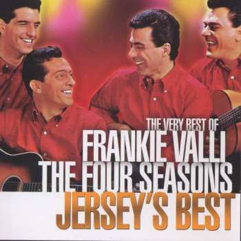 Album The Four Seasons: Jersey's Best (The Very Best Of Frankie Valli The Four Seasons)