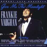 Album Frankie Vaughan: Give  Me The Moolight
