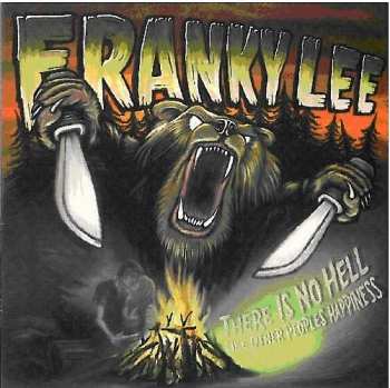 Album Franky Lee: There Is No Hell Like Other Peoples Happiness