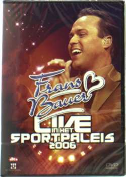 Album Frans Bauer: Live In Het Sportpaleis 2006
