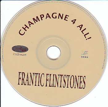 CD Frantic Flintstones: Champagne 4 All! 467085