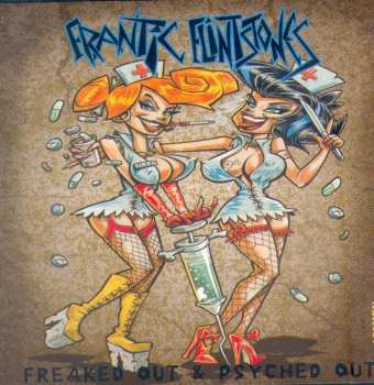 Frantic Flintstones: Freaked Out & Psyched Out