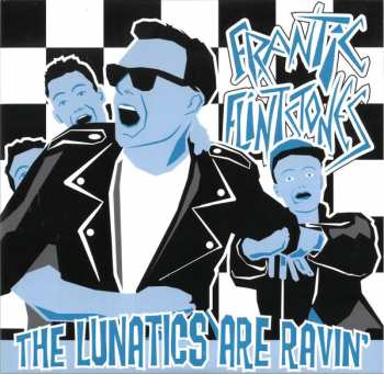Album Frantic Flintstones: The Lunatics Are Ravin'