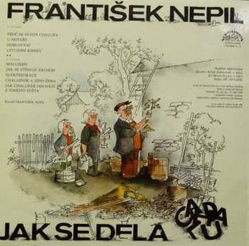 LP František Nepil: Jak Se Dělá Chalupa 43668