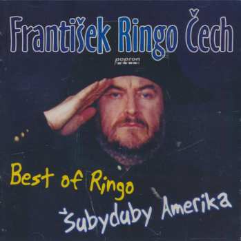 Album František Ringo Čech: Best Of Ringo - Šubyduby Amerika