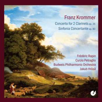 Album František Vincenc Kramář - Krommer: Concerto For 2 Clarinets, Op. 35; Sinfonia Concertante, Op. 80