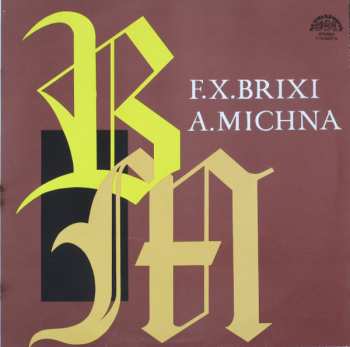 LP František Xaver Brixi: F. X. Brixi / A. Michna 365340