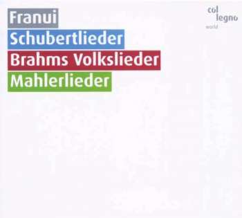 Album Franui: Schubertlieder - Brahms Volkslieder - Mahlerlieder