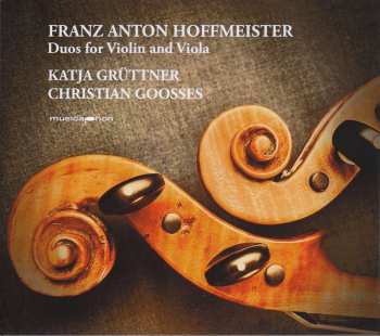 Album Franz Anton Hoffmeister: Duos Für Violine & Viola Op.7 Nr.1-3 & Op.19 Nr.2,3,5