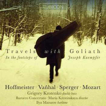 Album Franz Anton Hoffmeister: Travels With Goliath: In The Footsteps Of Josef Kampfer