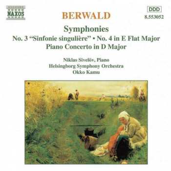 Franz Berwald: Sinfonie Singulière • Symfoni I Ess-dur • Pianokonserten