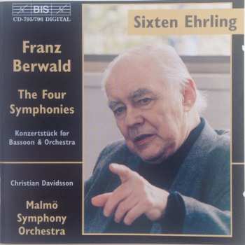 Album Franz Berwald: The Four Symphonies - Konzertstück For Bassoon & Orchestra