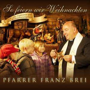Album Franz Brei: So Feiern Wir Weihnachten