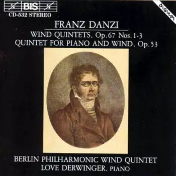 Wind Quintets, Op.67 Nos. 1-3 / Quintet For Piano And Wind, Op.53