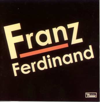 CD Franz Ferdinand: Franz Ferdinand