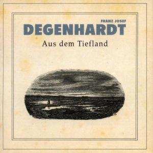 Album Franz Josef Degenhardt: Aus Dem Tiefland
