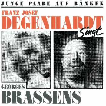 Album Franz Josef Degenhardt: Junge Paare Auf Bänken (Franz Josef Degenhardt Singt Georges Brassens)