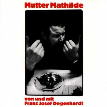 Album Franz Josef Degenhardt: Mutter Mathilde