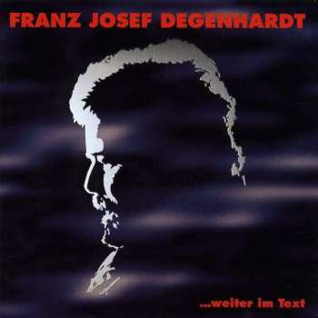 Album Franz Josef Degenhardt: Weiter Im Text