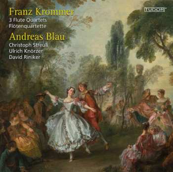 Album Franz Krommer: Flötenquartette Opp.90,92,93