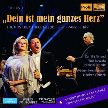 Album Franz Lehár: Dein Ist Mein Ganzes Herz - The Most Beautiful Melodies By Franz Lehar
