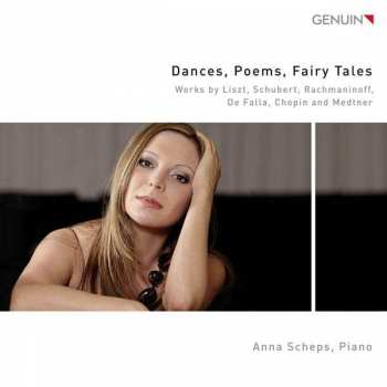Album Franz Liszt: Anna Scheps - Dances, Poems, Fairy Tales