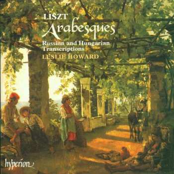 Franz Liszt: Arabesques: Russian And Hungarian Transcriptions