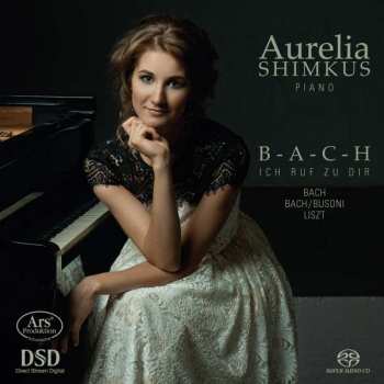 Album Franz Liszt: Aurelia Shimkus - B-a-c-h