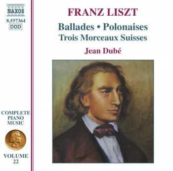 Album Franz Liszt: Ballades • Polonaises • Trois Morceaux Suisses