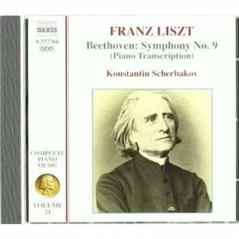 Franz Liszt: Beethoven: Symphony No. 9 (Piano Transcription)