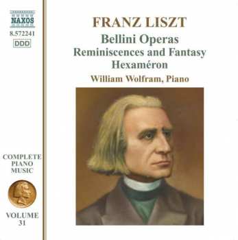 Album Franz Liszt: Bellini Operas: Reminiscences And Fantasy Hexaméron