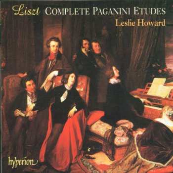 Franz Liszt: Complete Paganini Etudes