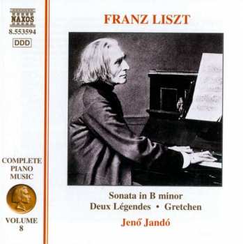 Album Franz Liszt: Complete Piano Music • Volume 8 - Sonata In B Minor • Deux Légends • Gretchen