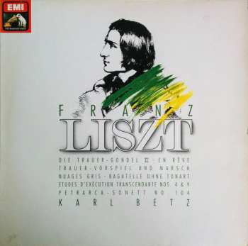 Album Franz Liszt: Die Trauer Gondel II · En Reve · Trauer-Vorspiel Und Marsch · Nuages Gris · Bagatelle Ohne Tonart · Etudes D'Exécution Transcendante Nos. 4 & 9 · Petrarca-Sonett No. 104