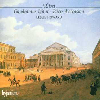 Album Franz Liszt: Gaudeamus igitur – Pièces D'Occasion